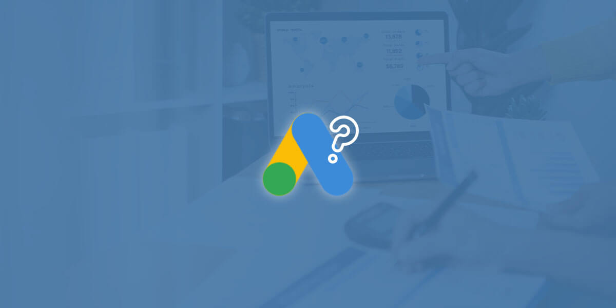 google ads nedir, google ads nasıl kullanılır